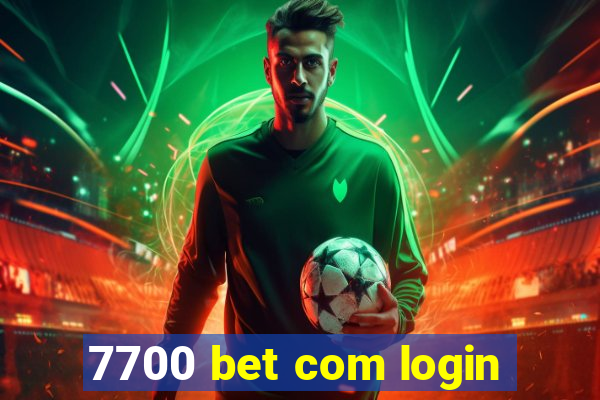 7700 bet com login